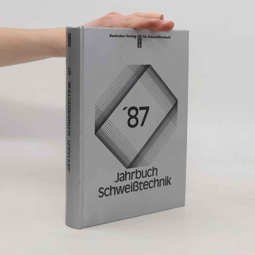 Autorenkollektiv Jahrbuch Schweisstechnik ‘87