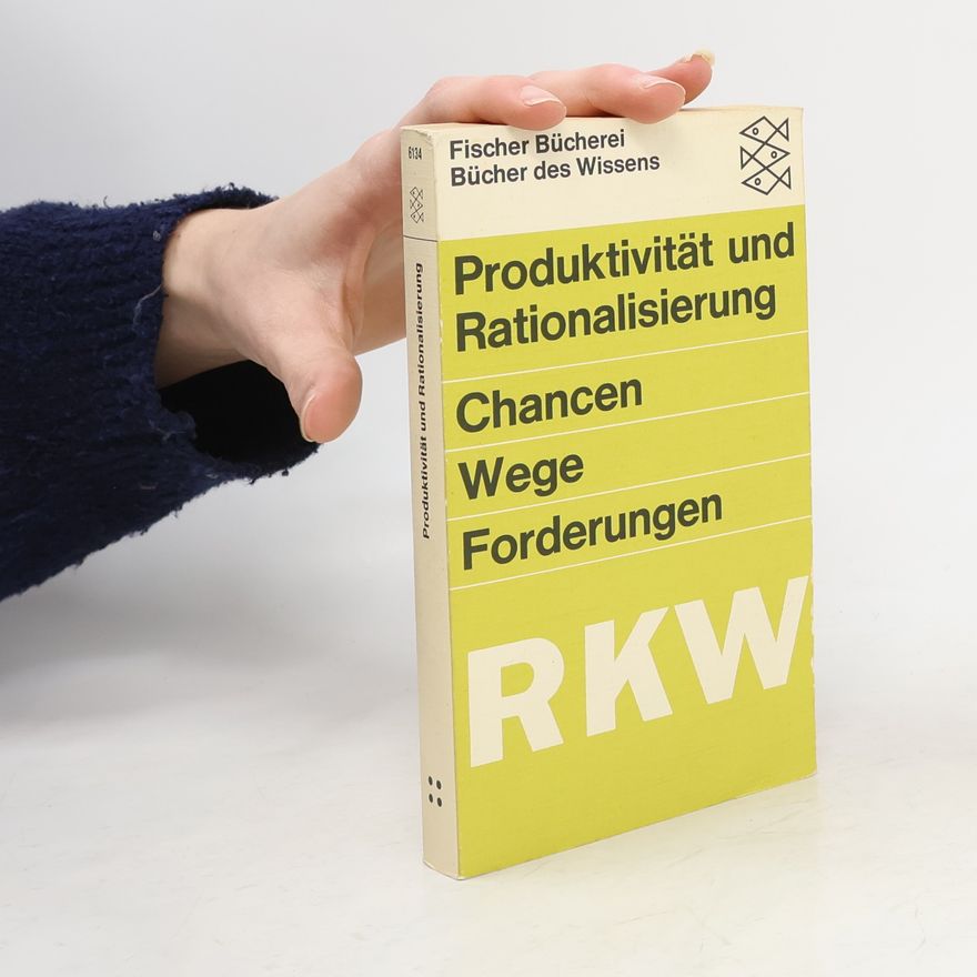 Autorenkollektiv Produktivität und Rationalisierung