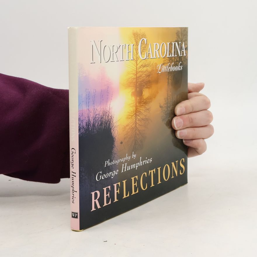 George Humphries North Carolina Littlebooks: North Carolina Reflections