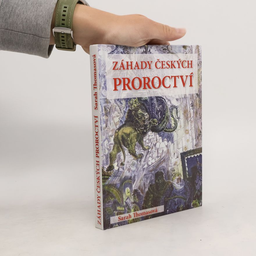 Sarah Thomas Záhady českých proroctví
