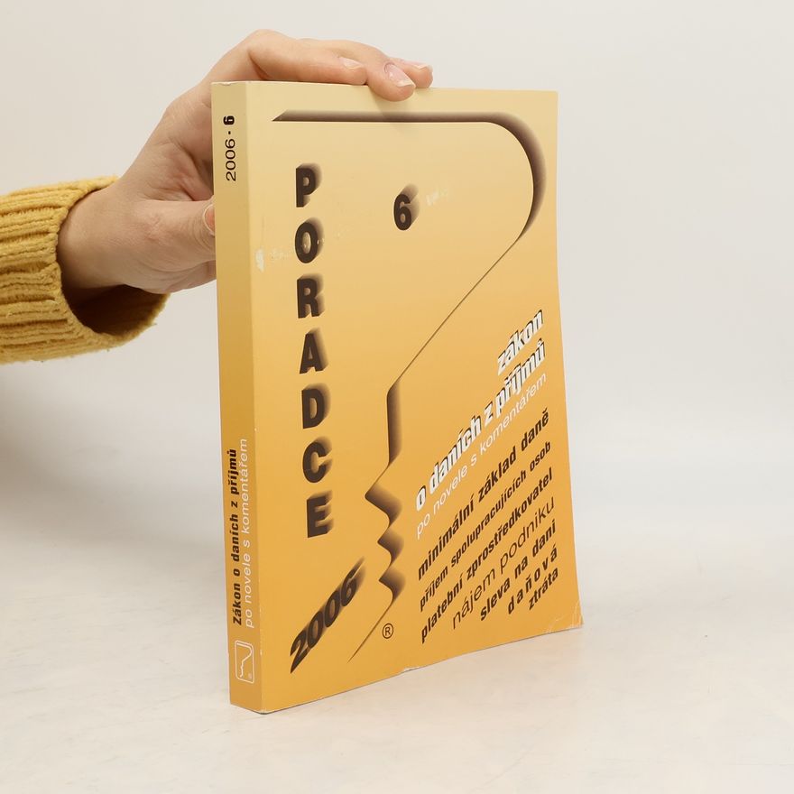 Kolektiv autorů Poradce 2006/6. Zákon o daních z příjmů