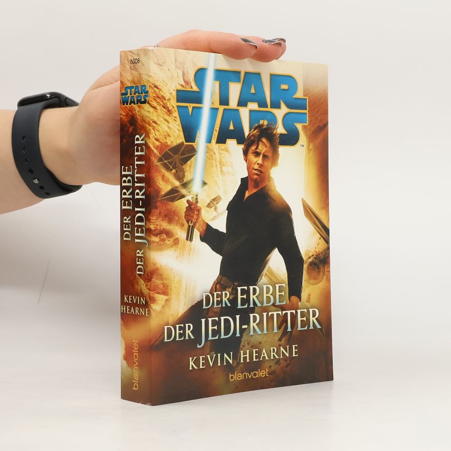 Kevin Hearne Star wars - der Erbe der Jedi-Ritter