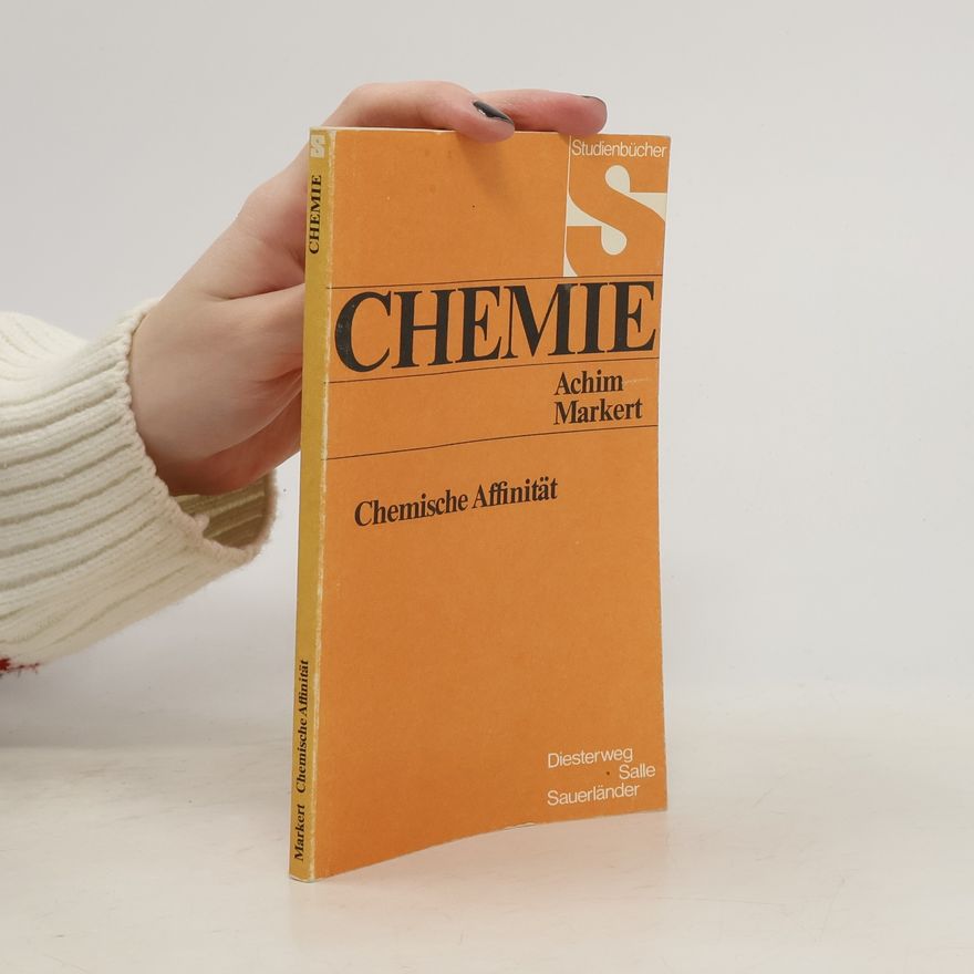 Achim Markert Chemische Affinität