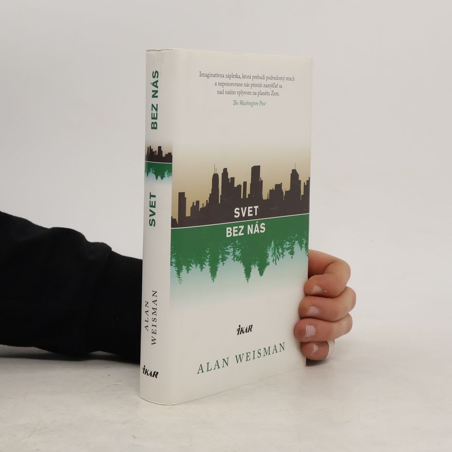 Alan Weisman Svet bez nás