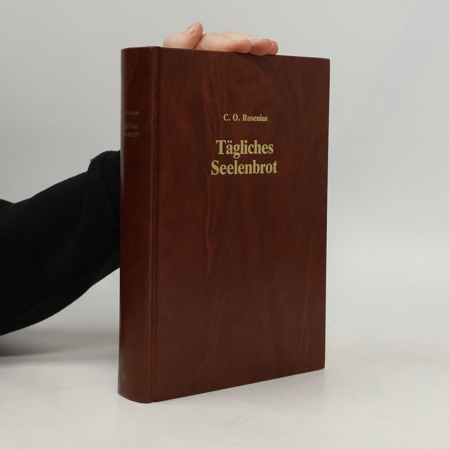 Carl Olof Rosenius Tägliches Seelenbrot