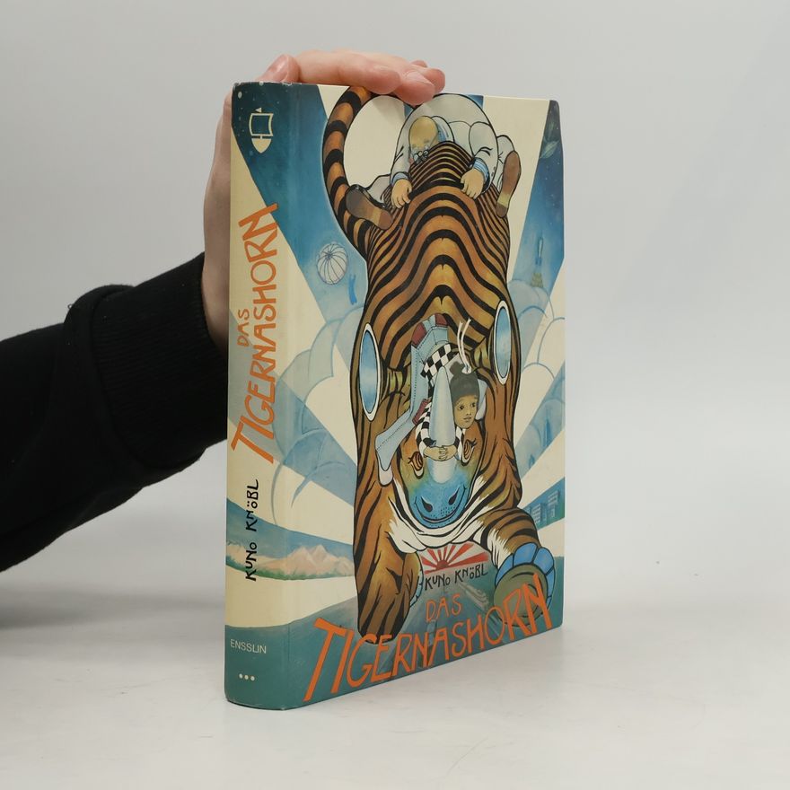 Kuno Knöbl Das Tigernashorn