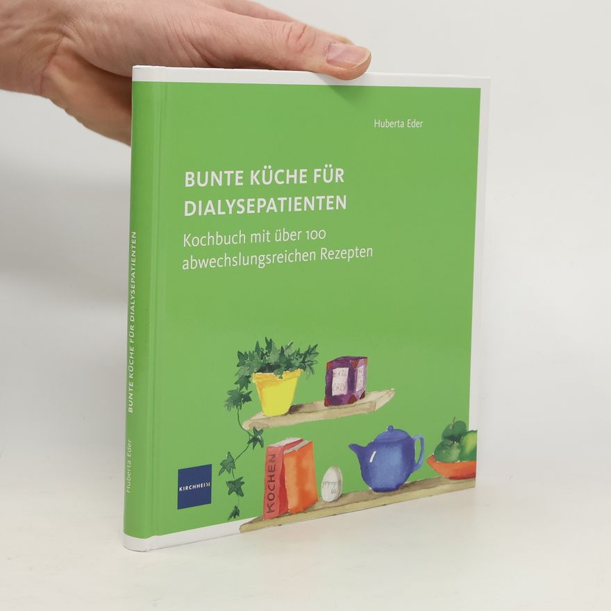 Huberta Eder Bunte Küche für Dialysepatienten