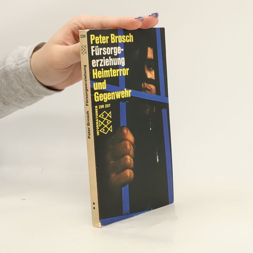 Peter Brosch Fürsorgeerziehung