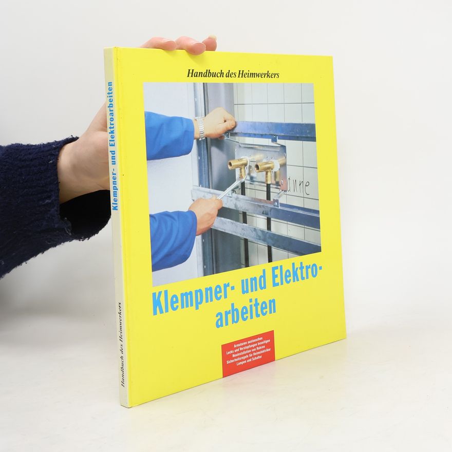 AA.VV. Handbuch des Heimwerkers: Klempner- und Elektroarbeiten
