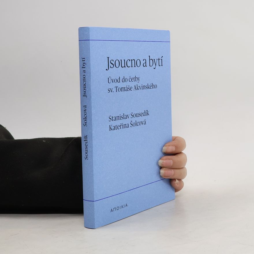 Stanislav Sousedík Jsoucno a bytí