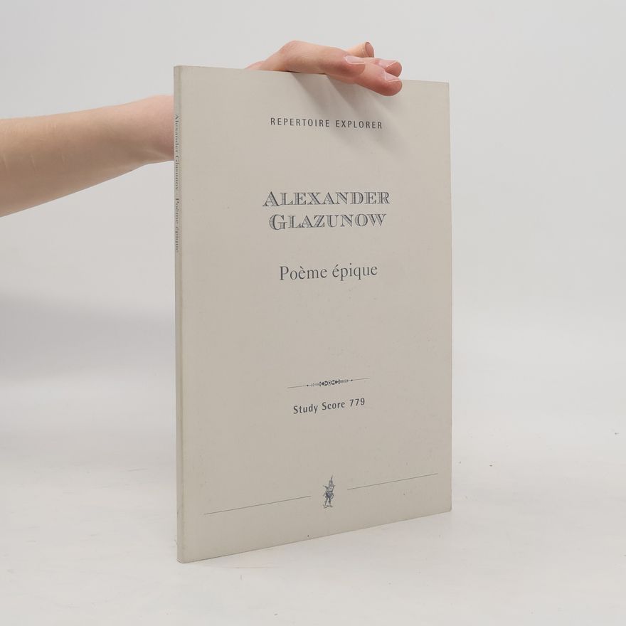 Alexander Glazunov Poèmes épiques