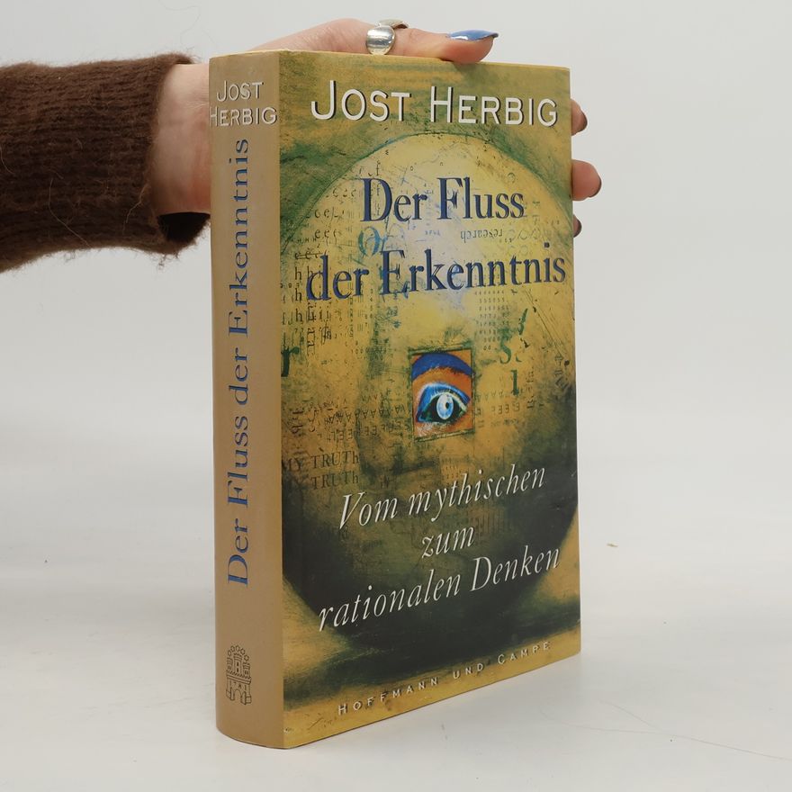 Jost Herbig Der Fluss der Erkenntnis