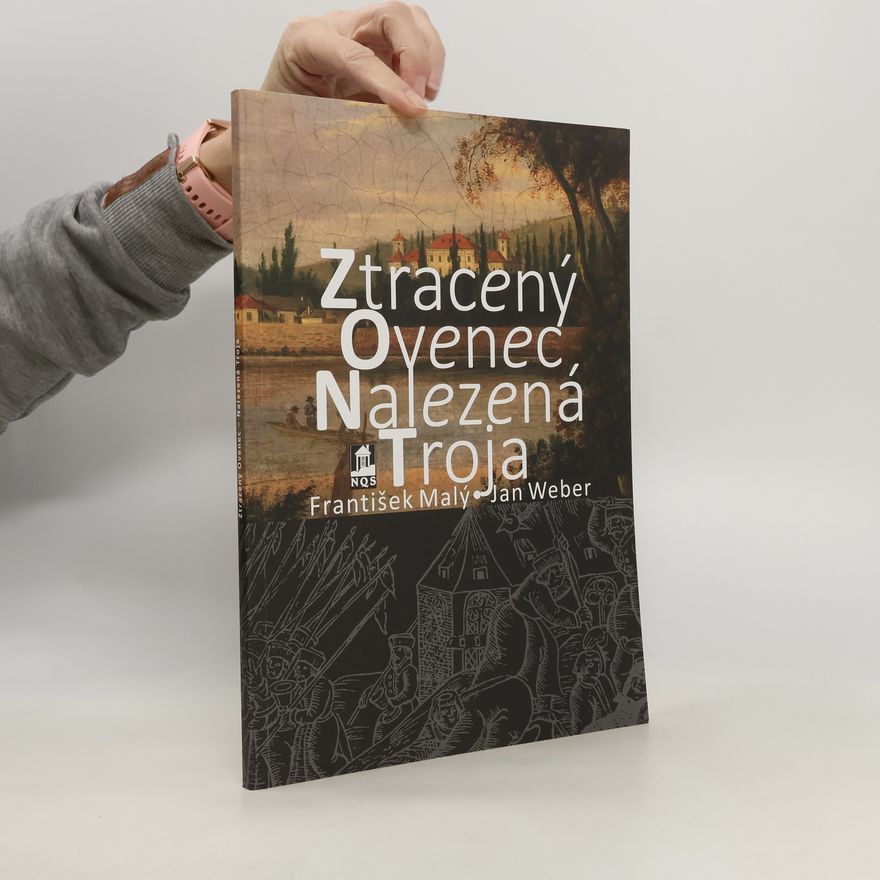 František Malý Ztracený Ovenec - nalezená Troja