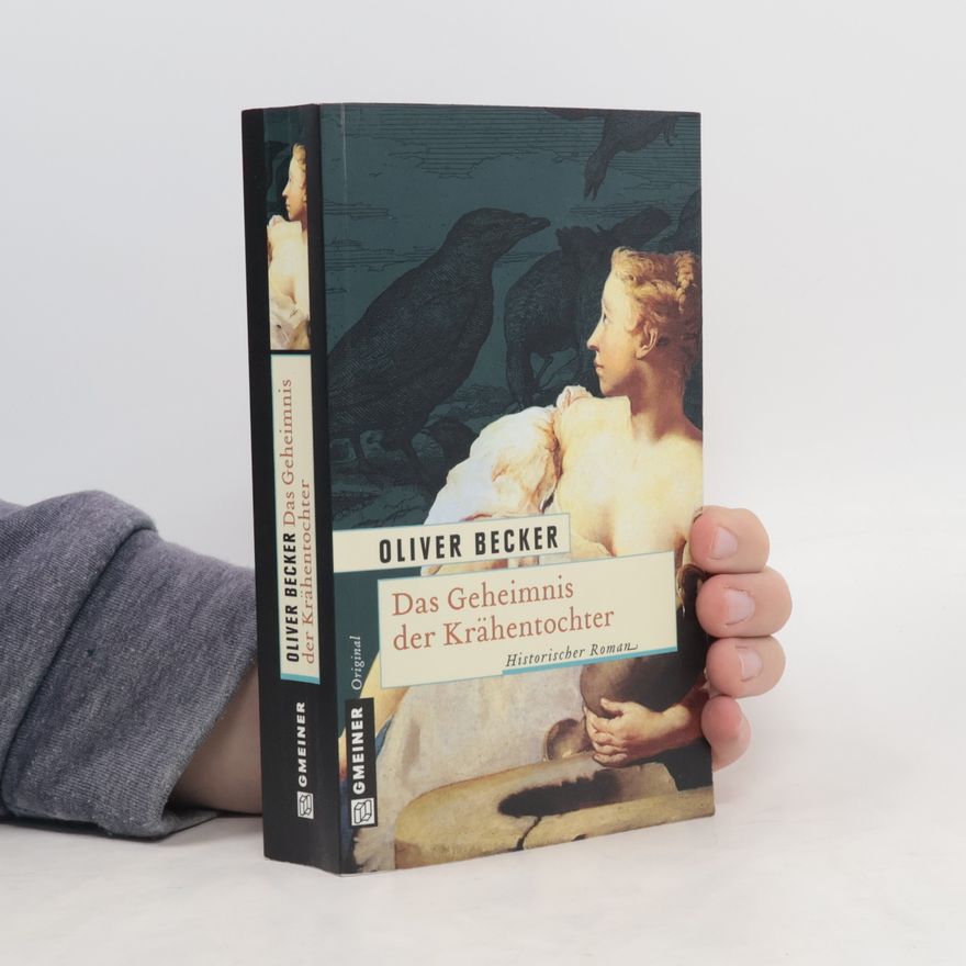 Oliver Becker Das Geheimnis der Krähentochter