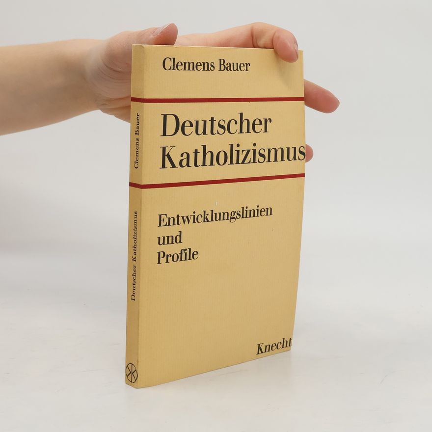 Clemens Bauer Deutscher Katholizismus
