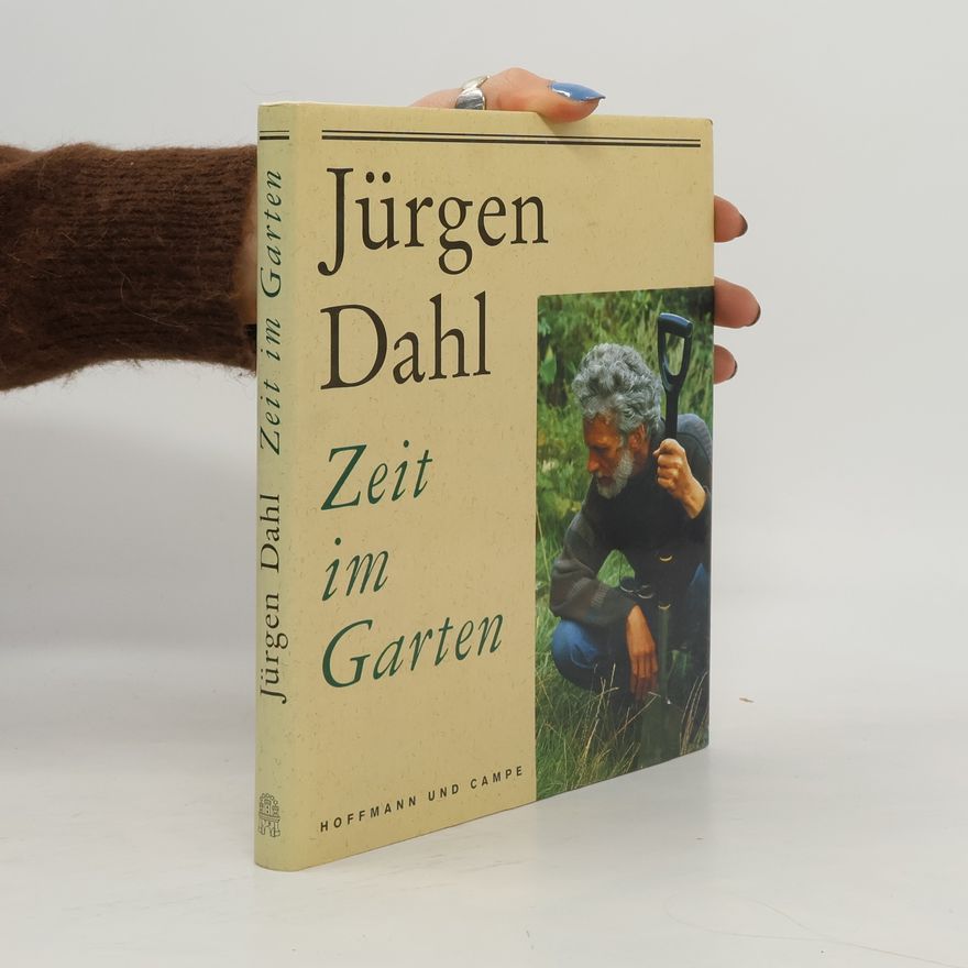 Jürgen Dahl Zeit im Garten