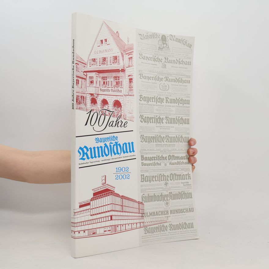 Various authors 100 Jahre Bayerische Rundschau