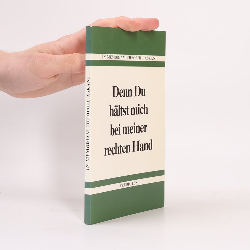 Various authors Denn Du hältst mich bei meiner rechten Hand