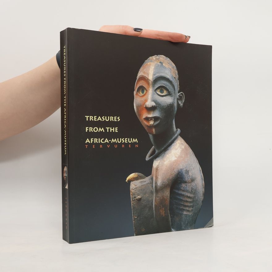 Gustaaf Verswijver Treasures from the Africa Museum, Tervuren