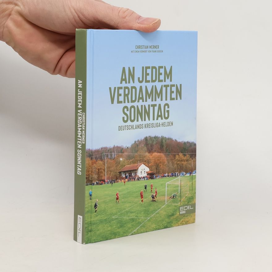 Christian A. Werner An jedem verdammten Sonntag