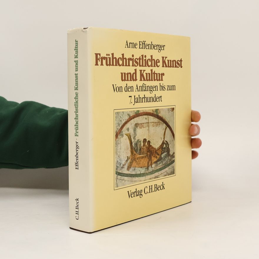 Arne Effenberger Frühchristliche Kunst und Kultur
