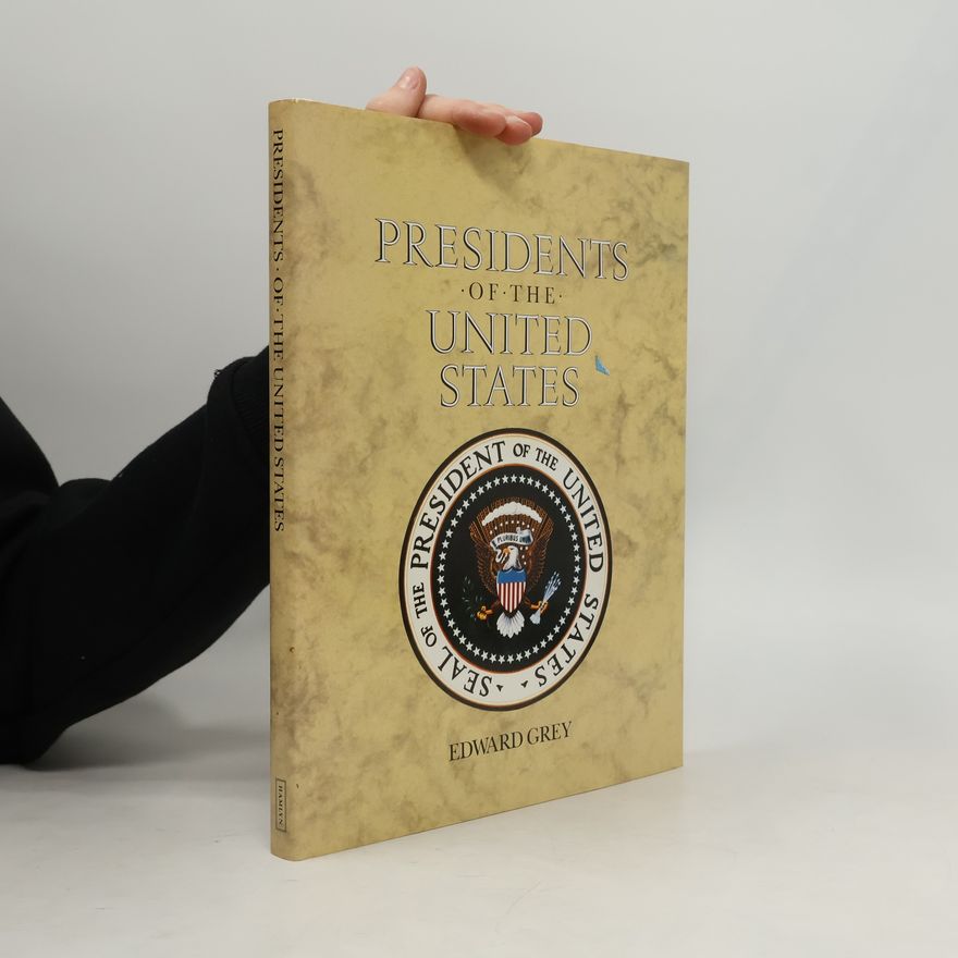 Edward Grey Illustrated Presidents of the United States