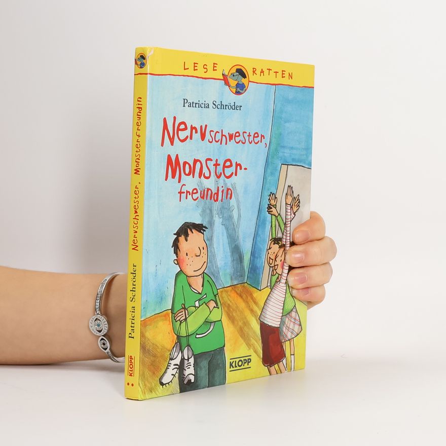 Patricia Schröder Nervschwester, Monsterfreundin