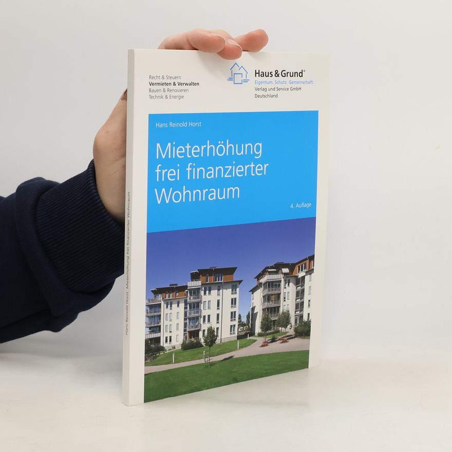 Hans Reinold Horst Mieterhöhung frei finanzierter Wohnraum - 4. Auflage
