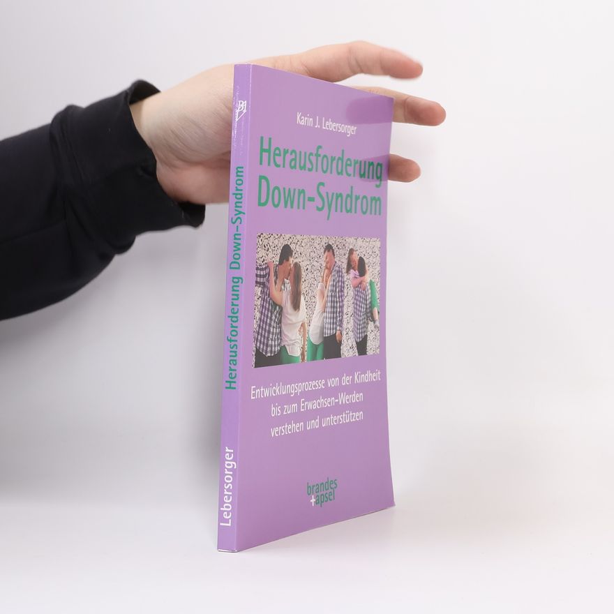 Karin J Lebersorger Herausforderung Down-Syndrom