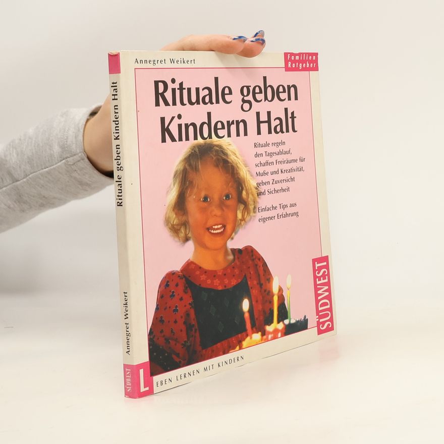 Annegret Weikert Rituale geben Kindern Halt