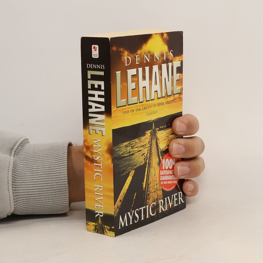Dennis Lehane Mystic River