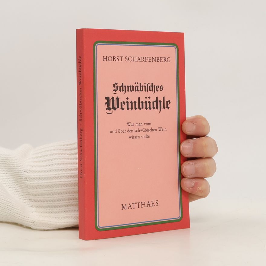 Horst Scharfenberg Schwäbisches Weinbüchle
