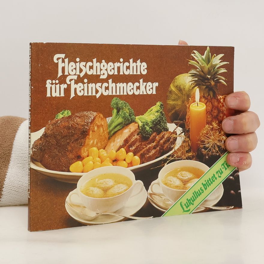 Autorenkollektiv Fleischgerichte für Feinschmecker