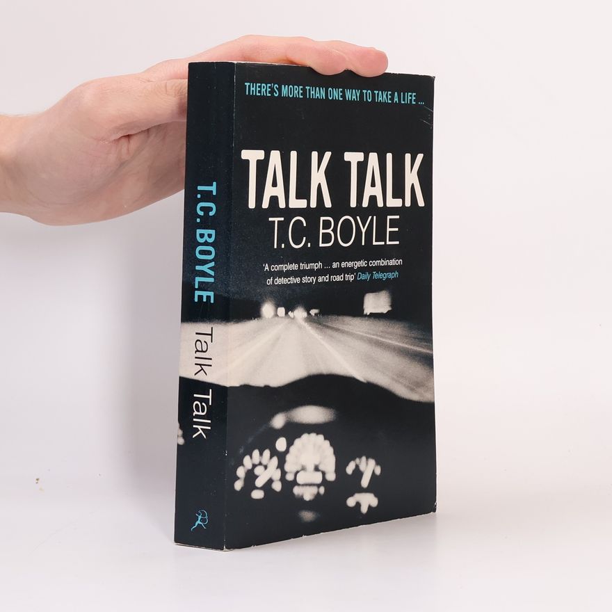 Tom Coraghessan Boyle Talk Talk