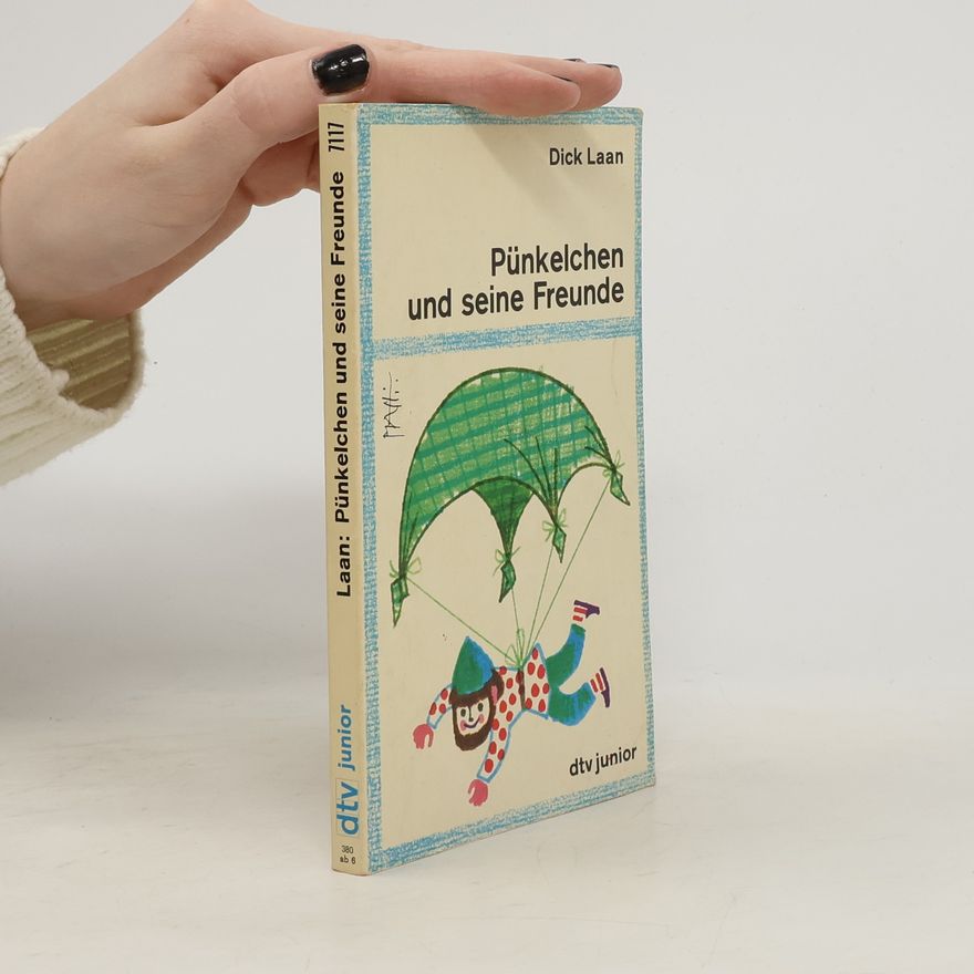 Dick Laan Pünkelchen und seine Freunde
