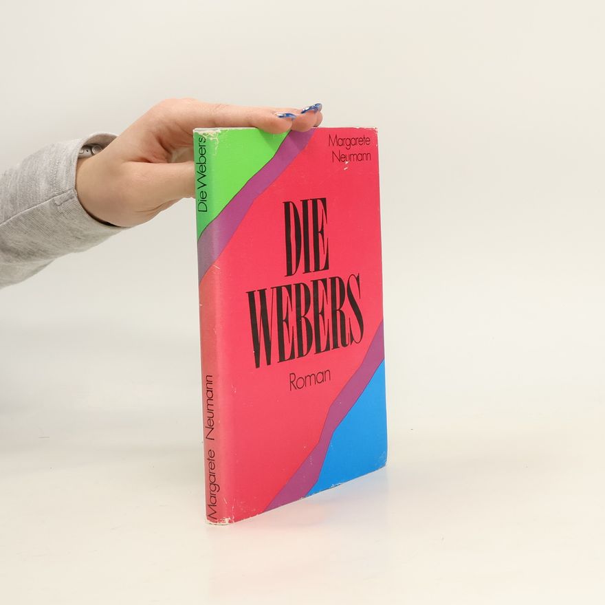 Margarete Neumann Die Webers