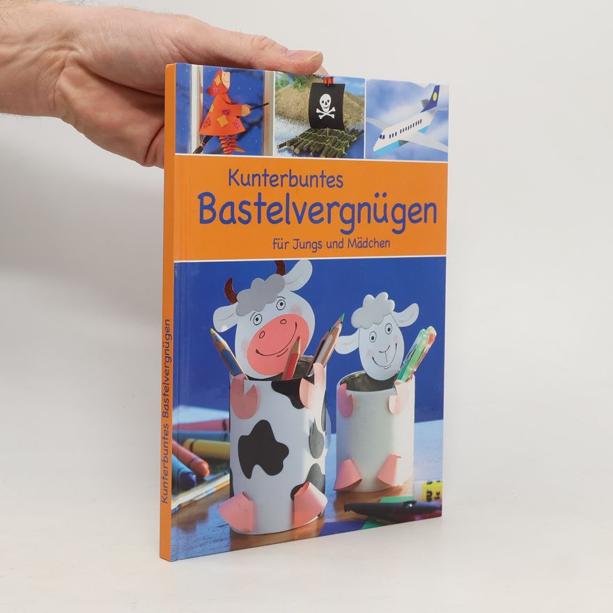 Autorenkollektiv Kunterbuntes Bastelvergnügen