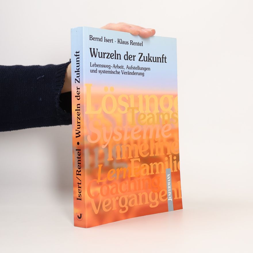 Klaus Rentel Die Wurzeln der Zukunft