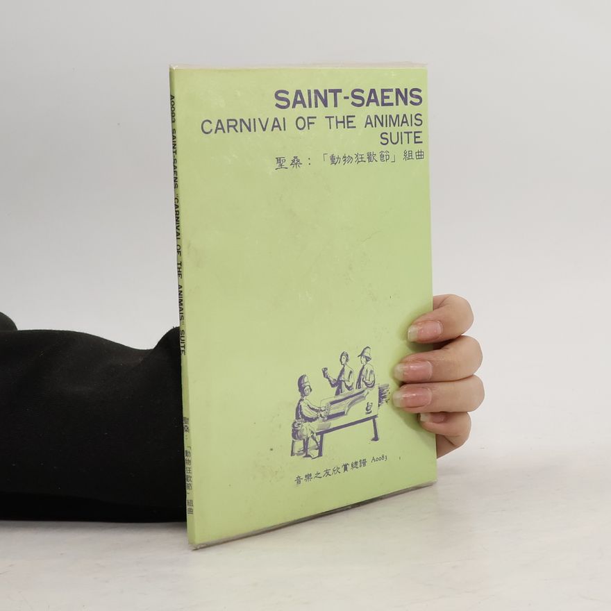 Camille Saint-Saëns The Carnival of the Animals. 動物狂歡節