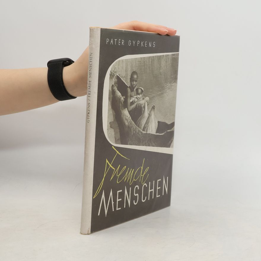 Franz Gypkens Fremde Menschen