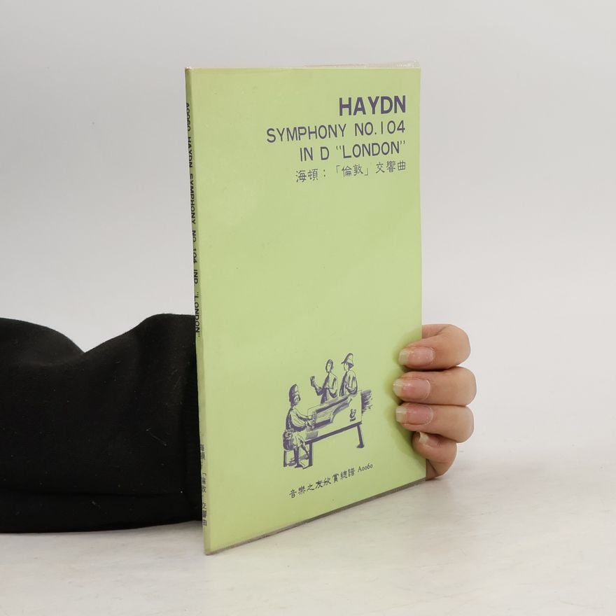 Joseph Haydn Symphony No. 104 in D. London. 倫敦 交響曲