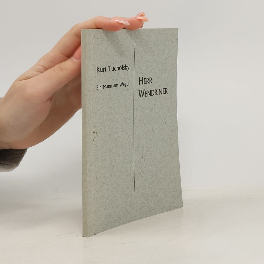 Kurt Tucholsky Herr Wendriner