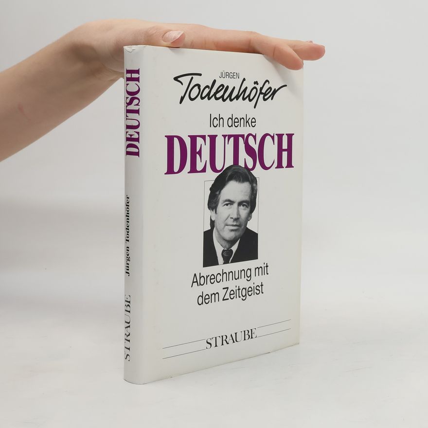 Jürgen Todenhöfer Ich denke deutsch