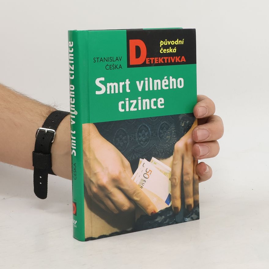 Stanislav Češka Smrt vilného cizince