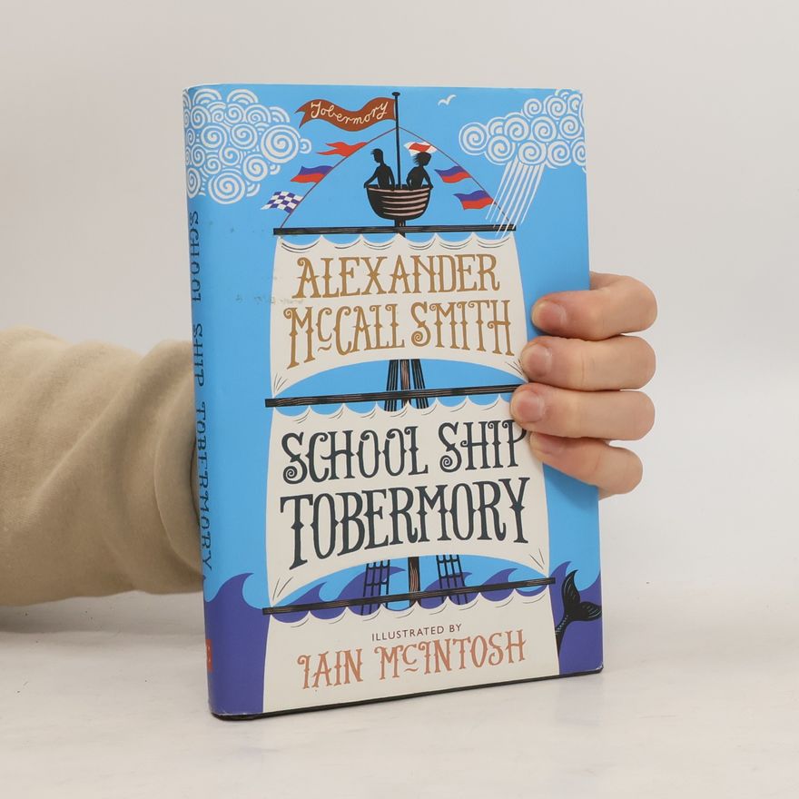 Alexander McCall Smith School Ship Tobermory