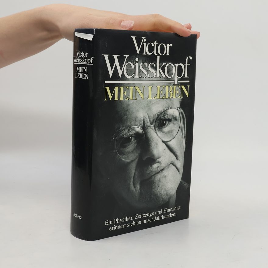 Victor Frederick Weisskopf Mein Leben