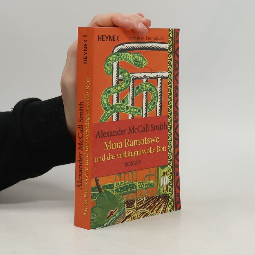 Alexander McCall Smith Mma Ramotswe und das verhängnisvolle Bett