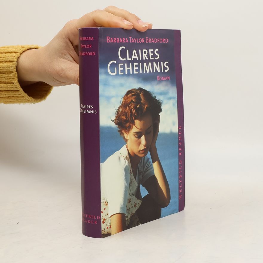 Barbara Taylor Bradford Claires Geheimnis