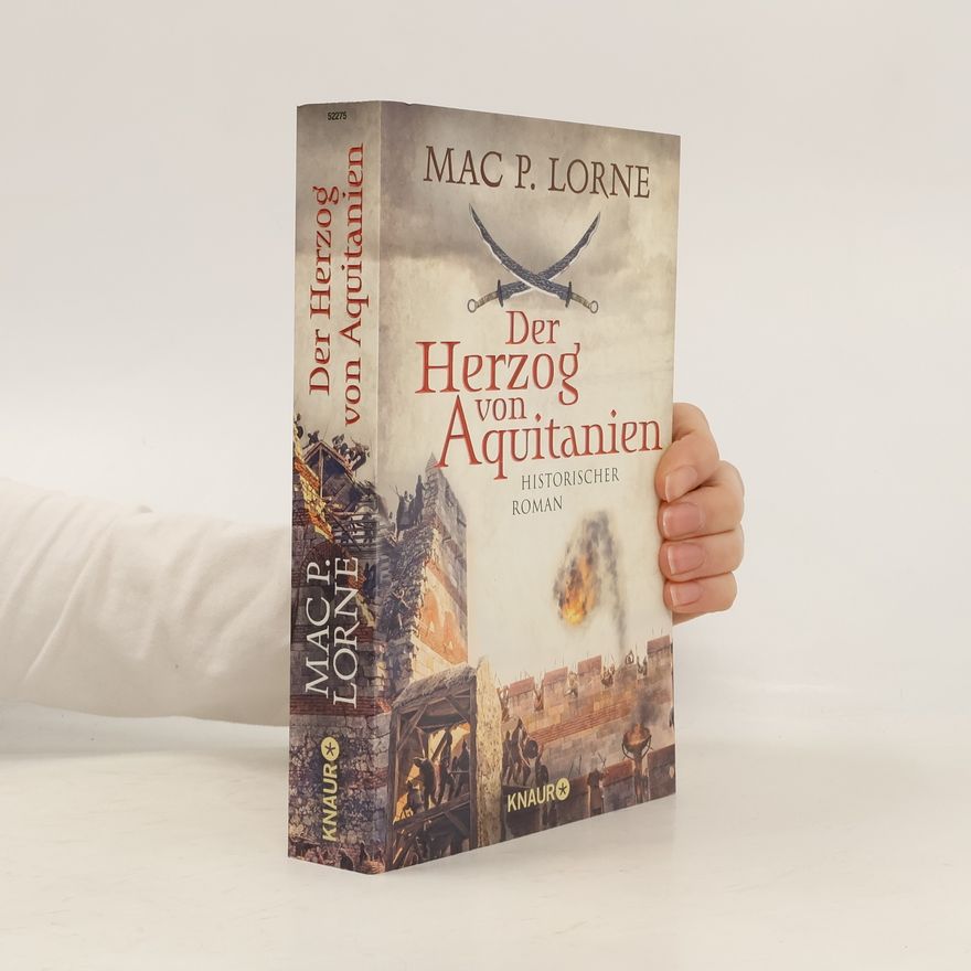 Mac P. Lorne Der Herzog von Aquitanien
