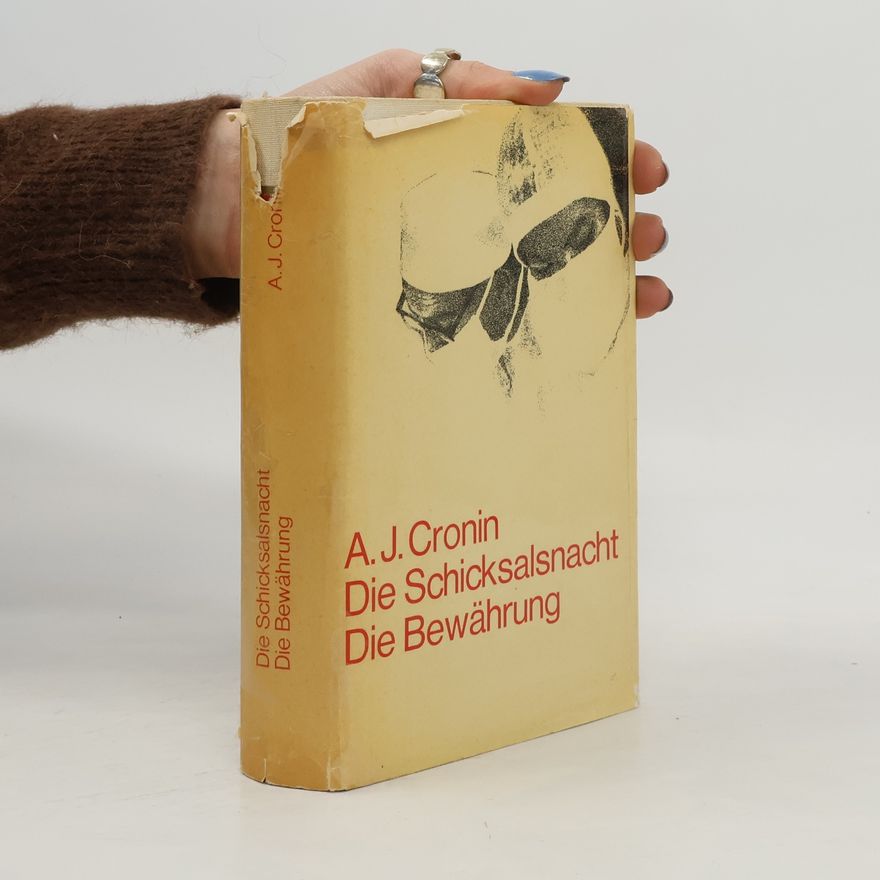 Archibald Joseph Cronin Die Schicksalsnacht. Die Bewährung